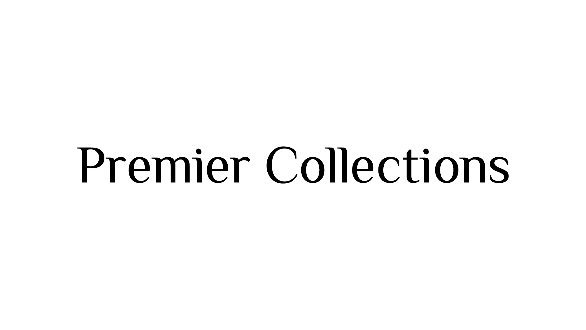 Premier Collections